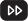 Fast-Forward Button